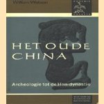 Het oude China. Archeologie tot de Han-dynastie
William Watson
€ 5,00 Het oude China. Archeologie tot de Han-dynastie
William Watson
€ 5,00