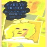 Haar moeders dochter
Marilyn French
€ 5,00 Haar moeders dochter
Marilyn French
€ 5,00