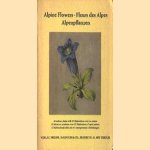Alpine Flowers / Fleurs des Alpes / Alpenpflanzen
diverse auteurs
€ 5,00