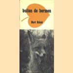 Buiten de bermen: deel 1: Zandgronden door Bert Schut