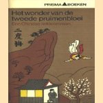 Het wonder van de tweede pruimenbloei. Een Chinese liefdesroman
diverse auteurs
€ 5,00 Het wonder van de tweede pruimenbloei. Een Chinese liefdesroman
diverse auteurs
€ 5,00