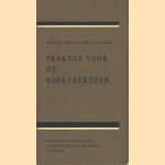 Praktijk voor de boekverkoper
Anton W. Vogelsang e.a.
€ 5,00 Praktijk voor de boekverkoper
Anton W. Vogelsang e.a.
€ 5,00