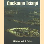 Cockatoo Island. A History
R.G. Parker
€ 5,00