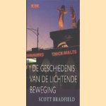 De geschiedenis van de lichtende beweging
Scott Bradfield
€ 5,00 De geschiedenis van de lichtende beweging
Scott Bradfield
€ 5,00