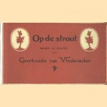 Op de straat. Versjes en muziek van Geertruida van Vladeracken
Geertruida van Vladeracken
€ 5,00 Op de straat. Versjes en muziek van Geertruida van Vladeracken
Geertruida van Vladeracken
€ 5,00