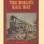 The World's Rail Way. A Facsimile of the 1894 edition
J.G. Pangborn
€ 12,00 The World's Rail Way. A Facsimile of the 1894 edition
J.G. Pangborn
€ 12,00