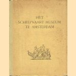Het Scheepvaartmuseum te Amsterdam, een rondgang langs de verzameling
W. Voorbeijtel Cannenburg
€ 15,00 Het Scheepvaartmuseum te Amsterdam, een rondgang langs de verzameling
W. Voorbeijtel Cannenburg
€ 15,00