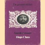 De groene ridder 7: Aan de evenaar
Hugo Claus
€ 5,00 De groene ridder 7: Aan de evenaar
Hugo Claus
€ 5,00