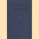 En nu hoort u Vrijbuiter. . . Rijmen en praatjes uit de Engelsche radio tijdens de oorlogsjaren
H.B. Fortuin
€ 5,00