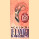 De flamingo en andere beesten
Midas Dekkers
€ 5,00 De flamingo en andere beesten
Midas Dekkers
€ 5,00