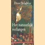 Het natuurlijk verlangen
Dion Delahaye
€ 5,00 Het natuurlijk verlangen
Dion Delahaye
€ 5,00