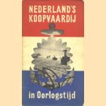 Nederland's koopvaardij in oorlogstijd
Jhr. Ir. W.C.A. Quarles van Ufford
€ 6,00 Nederland's koopvaardij in oorlogstijd
Jhr. Ir. W.C.A. Quarles van Ufford
€ 6,00