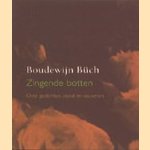 Zingende botten. Over gedichten, dood en souvenirs
Boudewijn Büch
€ 5,00 Zingende botten. Over gedichten, dood en souvenirs
Boudewijn Büch
€ 5,00