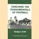 Coaching the Fundamentals of Football
George C. Kraft
€ 5,00 Coaching the Fundamentals of Football
George C. Kraft
€ 5,00