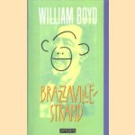 Brazzavillestrand
William Boyd
€ 5,00 Brazzavillestrand
William Boyd
€ 5,00
