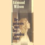 De prinses met het gouden haar
Edmund Wilson
€ 5,00 De prinses met het gouden haar
Edmund Wilson
€ 5,00