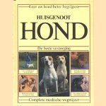 Leer uw hond beter begrijpen: Huisgenoot Hond. De beste verzorging, complete medische wegwijzer door David Alderton