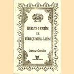 Kurán-I Kerim Ve Türkce Meâl-I Âlisi
Ömer Öngüt
€ 7,50 Kurán-I Kerim Ve Türkce Meâl-I Âlisi
Ömer Öngüt
€ 7,50