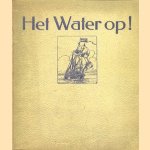 Het water op! Een watersport-album
H.C.A. van Kampen
€ 19,00 Het water op! Een watersport-album
H.C.A. van Kampen
€ 19,00