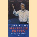 Makkelijk praten. Tien jaar theater
Youp van 't Hek
€ 5,00