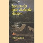 Speurtocht naar vliegende slangen
Harry Wonink
€ 5,00 Speurtocht naar vliegende slangen
Harry Wonink
€ 5,00
