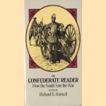 The Confederate Reader. How the South Saw the War
Richard B. Harwell
€ 5,00 The Confederate Reader. How the South Saw the War
Richard B. Harwell
€ 5,00