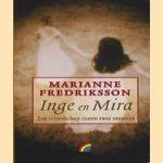 Inge en Mira. Een vriendschap tussen twee vrouwen
Marianne Fredriksson
€ 5,00 Inge en Mira. Een vriendschap tussen twee vrouwen
Marianne Fredriksson
€ 5,00