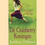 De Cranberry Koningin
Kathleen DeMarco
€ 5,00 De Cranberry Koningin
Kathleen DeMarco
€ 5,00