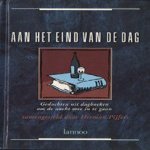 Aan het eind van de dag. Een bloemlezing uit dagboeken
Herman Pijfers
€ 5,00 Aan het eind van de dag. Een bloemlezing uit dagboeken
Herman Pijfers
€ 5,00