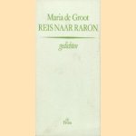 Reis naar Raron
Maria de Groot
€ 5,00 Reis naar Raron
Maria de Groot
€ 5,00