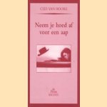 Neem je hoed af voor een aap
Cees van Hoore
€ 7,50