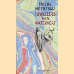 Juweeltjes van waterverf
Heere Heeresma
€ 5,00