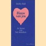 Blauw van jou. De kunst van het inmaken (roman)
Debby Bull
€ 6,00 Blauw van jou. De kunst van het inmaken (roman)
Debby Bull
€ 6,00