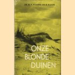 Onze blonde duinen door W.P. Postma e.a.