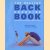 The Healthy Back Exercise Book. Achieving & maintaining a healthy back
Deborah Fielding e.a.
€ 8,00 The Healthy Back Exercise Book. Achieving & maintaining a healthy back
Deborah Fielding e.a.
€ 8,00