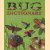 Bug dictionary. An A to Z of Insects and Creepy Crawlies
Jill Bailey
€ 5,00 Bug dictionary. An A to Z of Insects and Creepy Crawlies
Jill Bailey
€ 5,00