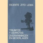 Overwinningen en nederlagen/Triunfos Y Dorrotas
Vicente Zito Lema
€ 7,50 Overwinningen en nederlagen/Triunfos Y Dorrotas
Vicente Zito Lema
€ 7,50