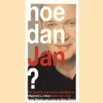 Hoe dan, Jan? Een gesprek over nieuw optimisme in tijden van crisis
Karel Glastra van Loon e.a.
€ 5,00 Hoe dan, Jan? Een gesprek over nieuw optimisme in tijden van crisis
Karel Glastra van Loon e.a.
€ 5,00