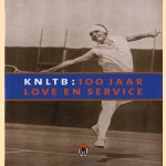 KNLTB: 100 jaar love en service
Ruurd E. de Boer
€ 11,00 KNLTB: 100 jaar love en service
Ruurd E. de Boer
€ 11,00