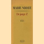 De jonge Z
Marie Ndiaye
€ 5,00