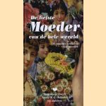 De liefste moeder van de hele wereld. De mooiste verhalen voor moeder
Annemarie Oster e.a.
€ 5,00 De liefste moeder van de hele wereld. De mooiste verhalen voor moeder
Annemarie Oster e.a.
€ 5,00