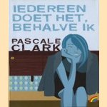 Iedereen doet het, behalve ik
Pascale Clark
€ 5,00 Iedereen doet het, behalve ik
Pascale Clark
€ 5,00