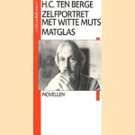 Zelfportret met witte muts gevolgd door Matglas. Novellen
H.C. Berge
€ 5,00