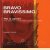 Bravo, Bravissimo. Wat is opera? Over stemmen, componisten, applaus en publiek
Martin Zweers e.a.
€ 3,50 Bravo, Bravissimo. Wat is opera? Over stemmen, componisten, applaus en publiek
Martin Zweers e.a.
€ 3,50