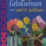 Sandy Art. Gelukwensen met zand en sjablonen
Joke Reinders
€ 5,00