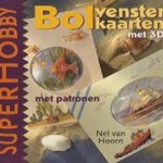 Bolvensterkaarten met 3D. Met patronen
Nel van Hoorn
€ 5,00