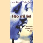 Heb mij lief
Josie Lloyd e.a.
€ 5,00