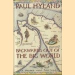 Backwards out of the big world
Paul Hyland
€ 7,50