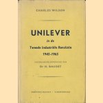 Unilever in de Tweede Industriële Revolutie 1945-1965 door Charles Wilson