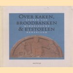 Over kaken, broodbanken & etstoelen. Sporen van middeleeuws Nederland
Esther Koch e.a.
€ 7.50